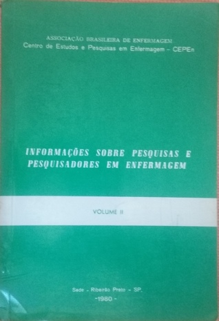 INFORMAÇÕES SOBRE PESQUISAS E PESQUISADORES EM ENFERMAGEM -- 1980
