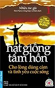 Hạt Giống Tâm Hồn (Tập 1) - Cho Lòng Dũng Cảm Và Tình Yêu Cuộc Sống