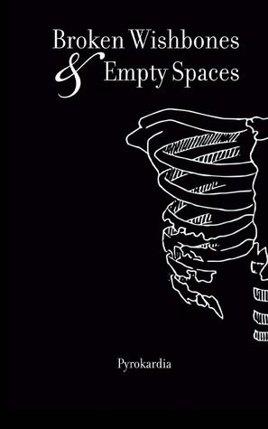 Broken Wishbones and Empty Spaces