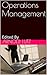 Operations Management: Edited By