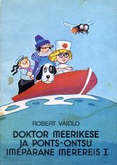 Doktor Meerikese ja Ponts-Ontsu imepärane merereis I