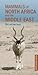 Mammals of North Africa and the Middle East by Chris Stuart