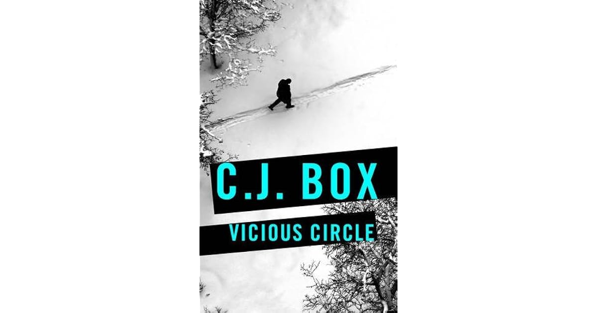 Vicious Circle (Joe Pickett, 17) by C.J. Box