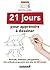 21 jours pour apprendre à dessiner (VIE QUOTIDIENNE) (French Edition)