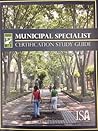 Municipal Specialist Certification Study Guide