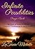 Infinite Possibilities Prayer Book: 30 Days of Faith Building Prayers, Confessions and Meditations