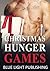Christmas Hunger Games: Bad Boy College Alpha Male Contemporary New Adult Short Stories Romance