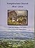Templeorum Church 1814-2014: A Study from Pre-Historic to 21st Century of a Rural Area in South County Kilkenny
