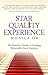 Star Quality Experience: The Hotelier's Guide to Creating Memorable Guest Journeys