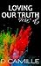 Loving Our Truth