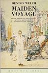Maiden Voyage by Denton Welch
