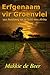 Erfgenaam vir Groenvlei: van Rooiberg tot in Suid-Wes Afrika (Afrikaans Edition)
