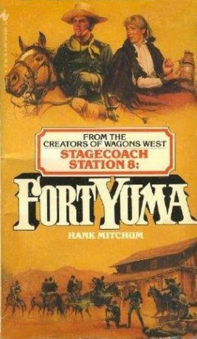 Fort Yuma (Stagecoach Station, # 8)