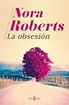 La obsesión by Nora Roberts