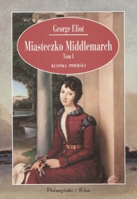 Miasteczko Middlemarch Tom I (Paperback)