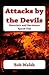 Attacks by the Devils: Exorcists and Survivors Speak Out