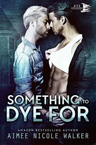 Something to Dye For (Curl Up and Dye Mysteries, #2)