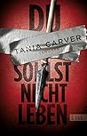 Du sollst nicht leben by Tania Carver