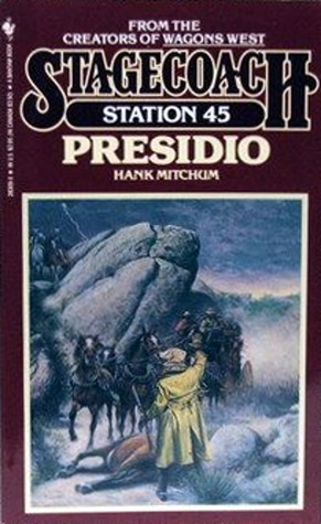 Presidio (Stagecoach Station, #45)