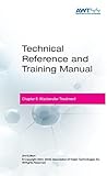 AWT Technical Reference & Training Manual, Chapter 6: Wastewater AWT Technical Reference & Training Manual, Chapter 6: Wastewater