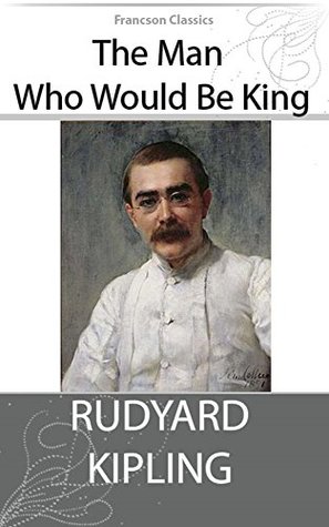 The Man Who Would Be King