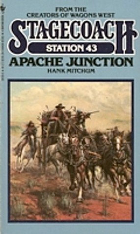 Apache Junction (Stagecoach Station, #43)