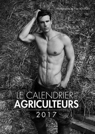 Le Calendrier Des Agriculteurs 2023 Le Calendrier Des Agriculteurs 2017 By Fred Goudon