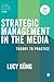 Strategic Management in the Media: Theory to Practice