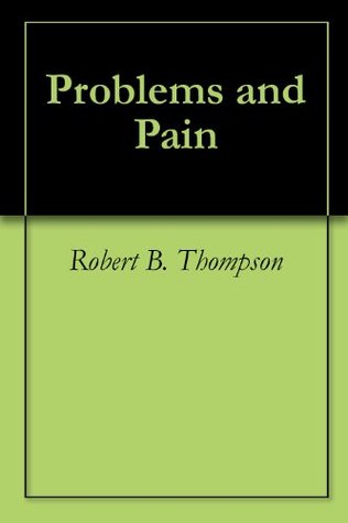 Problems and Pain