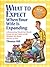 What to Expect When Your Wife Is Expanding: A Reassuring Month-By-Month Guide for the Father-To-Be, Whether He Wants Advice or Not