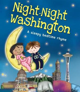 Night-Night Washington: A Bedtime Board Book of Washington Landmarks (Board Book)