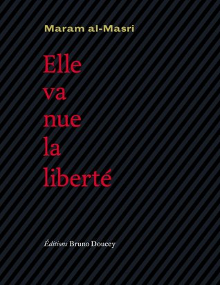 Elle va nue la liberté