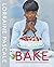 Bake: 125 Show-Stopping Rec...