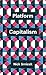 Platform Capitalism (Theory Redux)