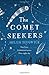 The Comet Seekers