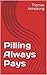 Pilling Always Pays (The Cr...