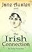 Jane Austen and the Irish Connection: Discover the real inspiration behind her works