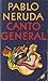 Canto General by Pablo Neruda