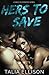 Hers to Save (Loving Your Enemy)
