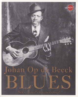 Blues: seks, moed en tegenspoed (Paperback)