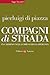 Compagni di strada. In camm...