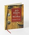 40 Days with Wesl...