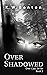 Over Shadowed