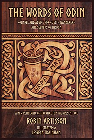 The Words of Odin: A New Rendering of Havamal for the Present Age (Kindle Edition)
