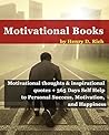 Motivational books: Motivational thoughts & inspirational quotes + 365 Days Self Help to Personal Success, Motivation, and Happiness (motivational speaking, ... motivate yourself, daily motivation Book 1)