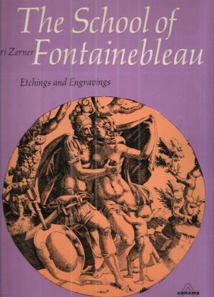 The School of Fontainebleau: Etchings and Engravings (Hardcover)