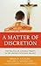 A Matter of Discretion: The Politics of Catholic Priests in the United States and Ireland