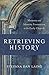 Retrieving History (Evangelical Ressourcement): Memory and Identity Formation in the Early Church