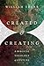 Created and Creating: A Biblical Theology of Culture