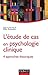 L'étude de cas en psychologie clinique : 4 aproches théoriques (French Edition)